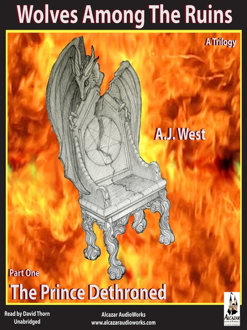 Title details for The Prince Dethroned by A. J. West - Available